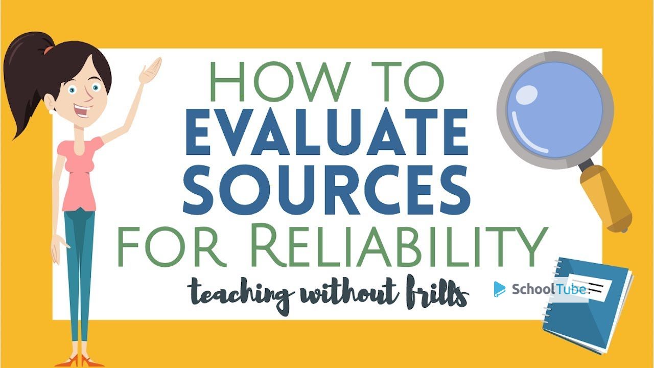 How to Evaluate Sources for Reliability