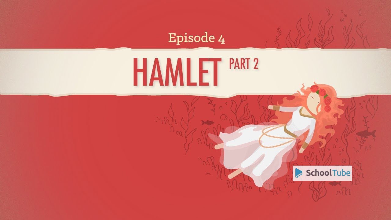 Ophelia, Gertrude, and Regicide – Hamlet Part 2