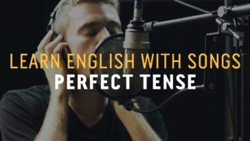 Learn English with Songs - Perfect Tense