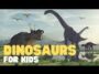 Dinosaurs: A Comprehensive Guide for Kids