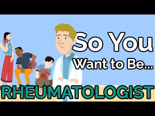 Exploring Rheumatology: A Guide to Becoming a Rheumatologist | SchoolTube