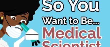 So You Want to Be a Medical Scientist