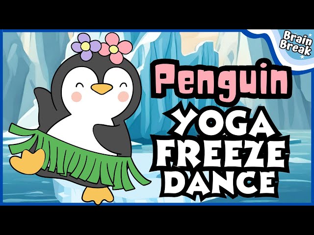 🐧 Penguin Yoga Freeze Dance: Fun Brain Break for Kids | SchoolTube