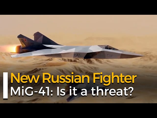 MiG-41: The Latest Russian Fighter Jet | SchoolTube